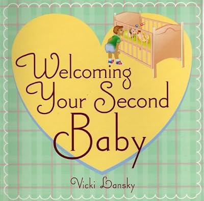 Welcoming Your Second Baby (Lansky, Vicki)