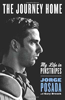 The Journey Home: My Life in Pinstripes