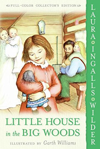 Little House in the Big Woods by Laura Ingalls Wilder
