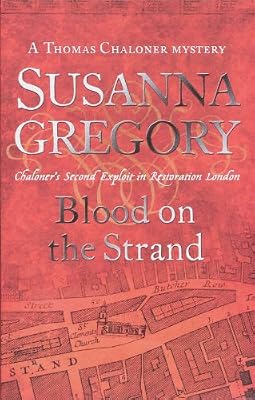 Blood on the Strand: Chaloner's Second Exploit in Restoration London (Exploits of Thomas Chaloner)