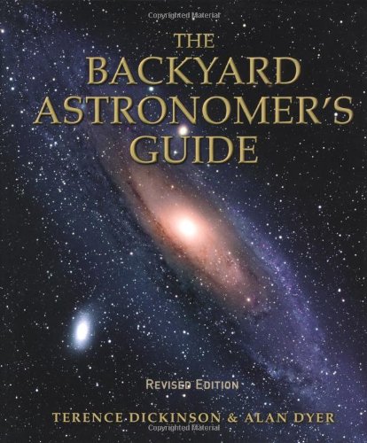 The Backyard Astronomer's Guide by Terence Dickinson