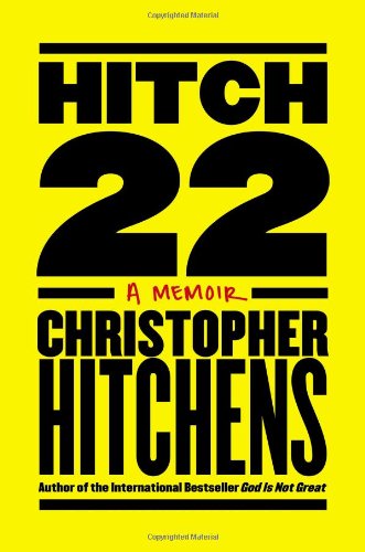 Hitch-22: A Memoir by Christopher Hitchens