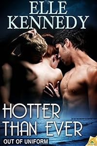 Hotter Than Ever (Out of Uniform Book 9)