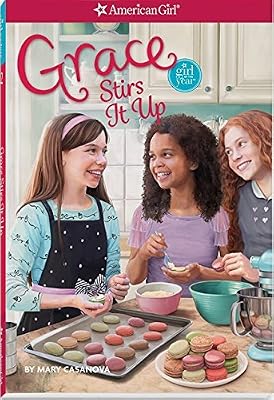 Grace Stirs it Up (American Girl Today)