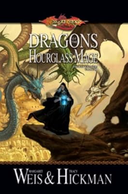 Dragons of the Hourglass Mage: The Lost Chronicles, Volume Three