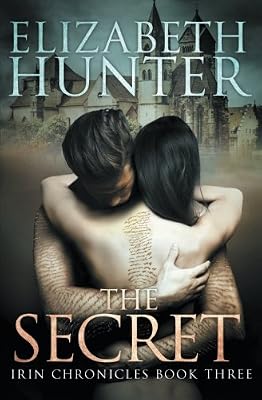 The Secret: Irin Chronicles Book Three