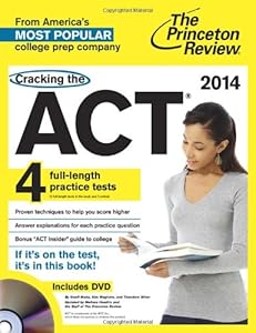 Cracking the ACT with 3 Practice Tests, 2014 Edition (College Test Preparation)