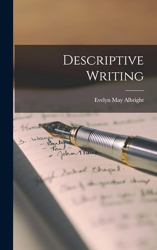 Descriptive Writing by Evelyn May Albright