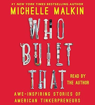 Who Built That: Awe-Inspiring Stories of American Tinkerpreneurs