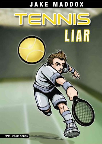 Tennis Liar by Jake Maddox
