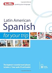 Berlitz Language: Latin American Spanish For Your Trip