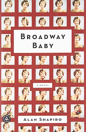 Broadway Baby by Alan Shapiro