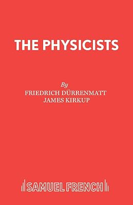 The Physicists: A Play in Two Acts