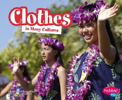 Clothes in Many Cultures by Heather Adamson