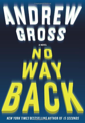 No Way Back: A Novel by Andrew Gross