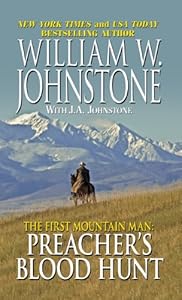The First Mountain Man: Preachers Blood Hunt