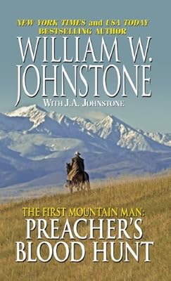 The First Mountain Man: Preachers Blood Hunt