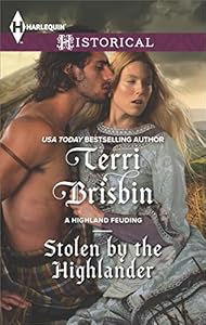 Stolen by the Highlander (A Highland Feuding) by Terri Brisbin