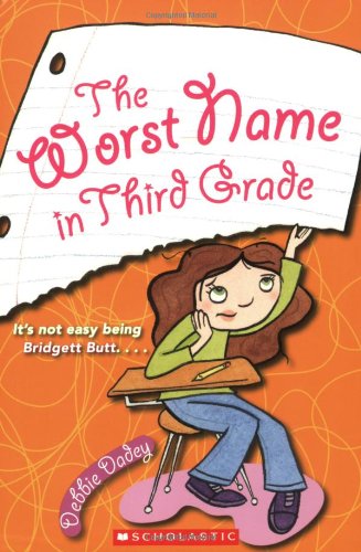 Worst Name In Third Grade by Debbie Dadey