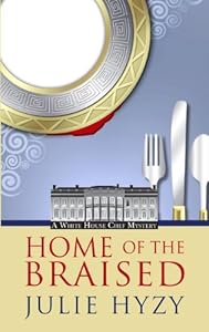 Home of the Braised by Julie Hyzy