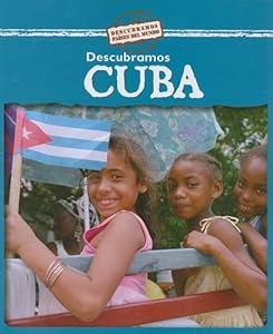 Descubramos Cuba = Looking at Cuba (Descubramos Paises del Mundo) (Spanish Edition)