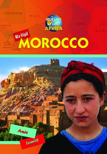 We Visit Morocco by Amie Leavitt