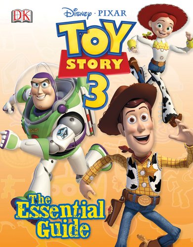 Toy Story 3 The Essential Guide (Dk Essential Guides) by DK Publishing
