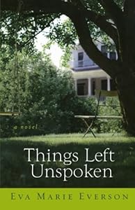 Things Left Unspoken: A Novel