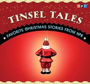 Tinsel Tales: Favorite Holiday Stories from NPR