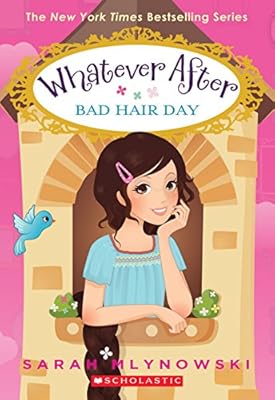 Whatever After #5: Bad Hair Day