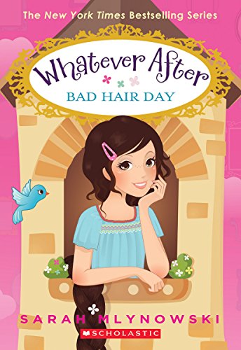 Whatever After #5: Bad Hair Day by Sarah Mlynowski