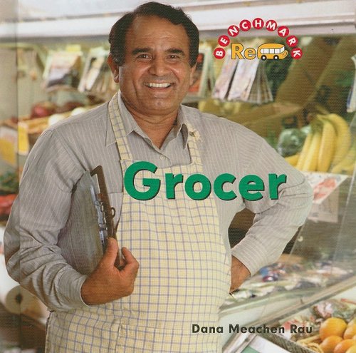 Grocer (Benchmark Rebus) by Dana Meachen Rau