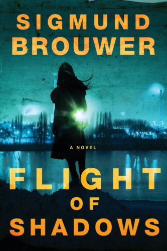 Flight of Shadows: A Novel by Sigmund Brouwer
