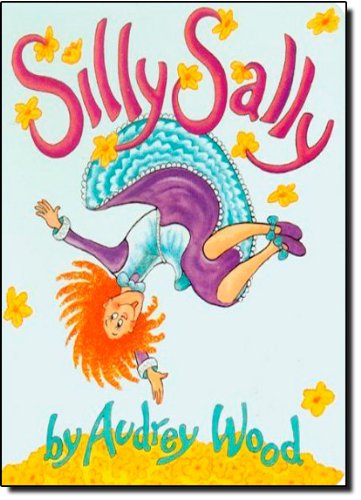 Silly Sally by Audrey Wood