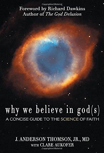 Why We Believe in God by J. Anderson Thomson
