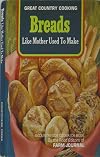 Breads Like Mother Used to Make