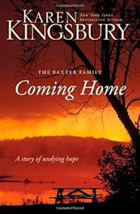 Coming Home: A Story of Unending Love and Eternal Promise