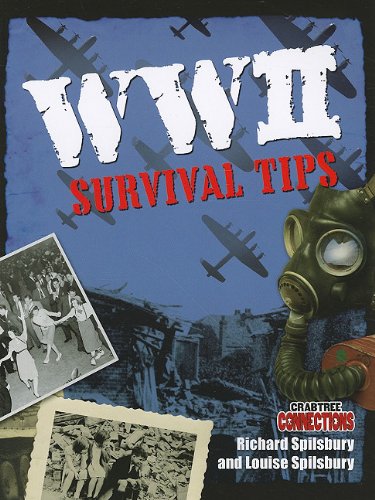 WWII Survival Tips (Crabtree Connections) by Richard Spilsbury