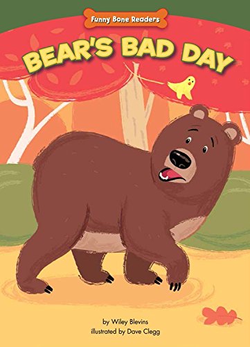 Bear's Bad Day: Bullies Can Change by Wiley Blevins