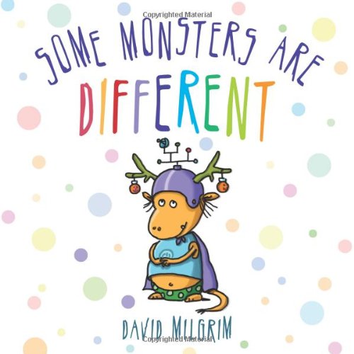 Some Monsters Are Different by David Milgrim