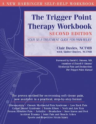 The Trigger Point Therapy Workbook: Your Self-Treatment Guide for Pain Relief, Second Edition
