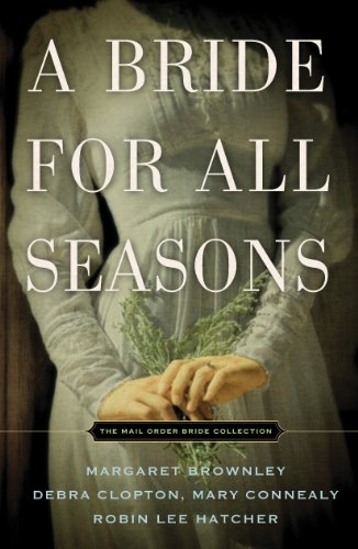 A Bride for All Seasons: The Mail Order Bride Collection by Margaret Brownley