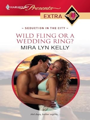 Wild Fling or a Wedding Ring?