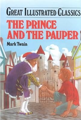 The Prince and the Pauper (Great Illustrated Classics)