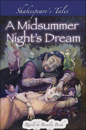 Shakespeare's Tales: A Midsummer Night's Dream by Beverley Birch