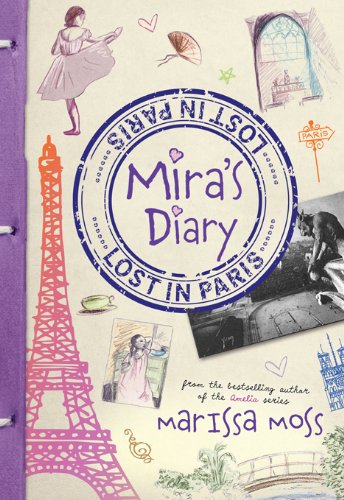 Mira's Diary: Lost in Paris by Marissa Moss