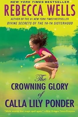 The Crowning Glory of Calla Lily Ponder: A Novel