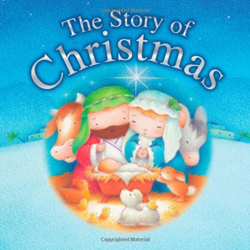 The Story of Christmas by Juliet David