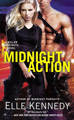 Midnight Action: A Killer Instincts Novel (Killer Instincts series Book 5) by Elle Kennedy