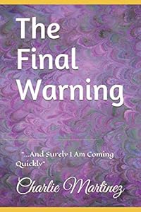 The Final Warning by Charlie Martinez
